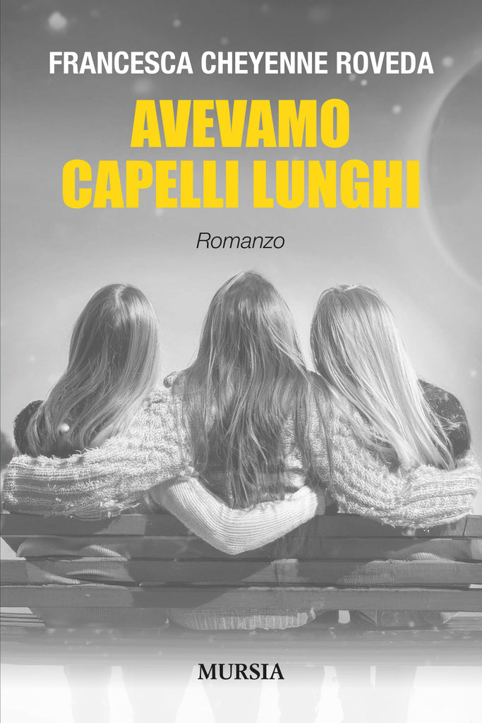Francesca Cheyenne Roveda: Avevamo capelli lunghi