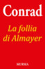 Conrad J.: La follia di Almayer NC