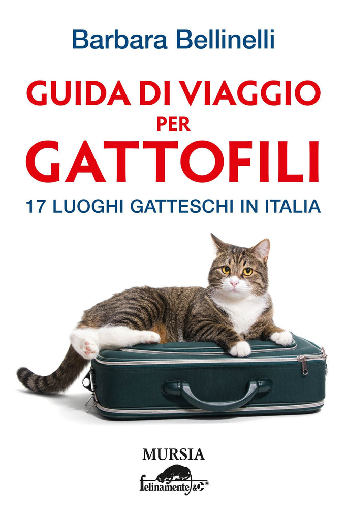 Bellinelli B.: Guida di viaggio per gattofili