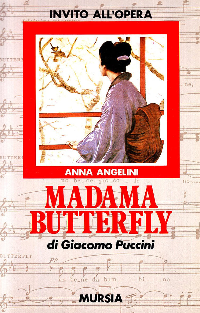 Invito all'opera Madama Butterfly di Giacomo Puccini  (Angelini A.)