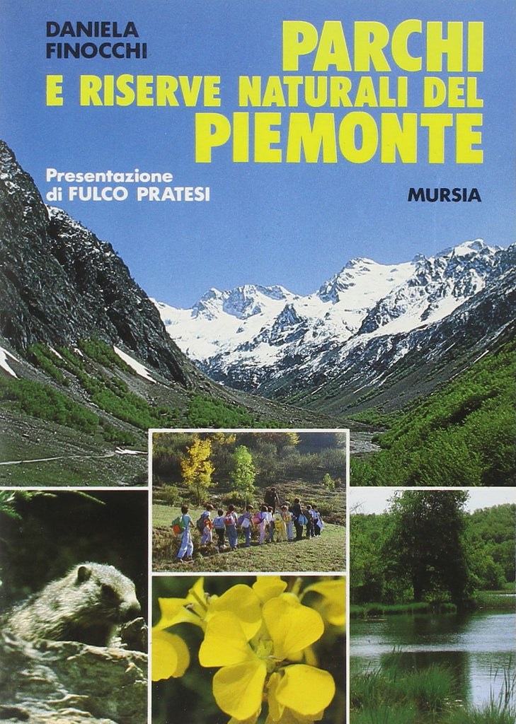 Finocchi D.: Parchi e riserve naturali del Piemonte