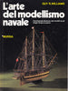 Williams G.R.: L'arte del modellismo navale