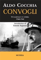 Cocchia A.: Convogli. Un marinaio in guerra (1940-1942)