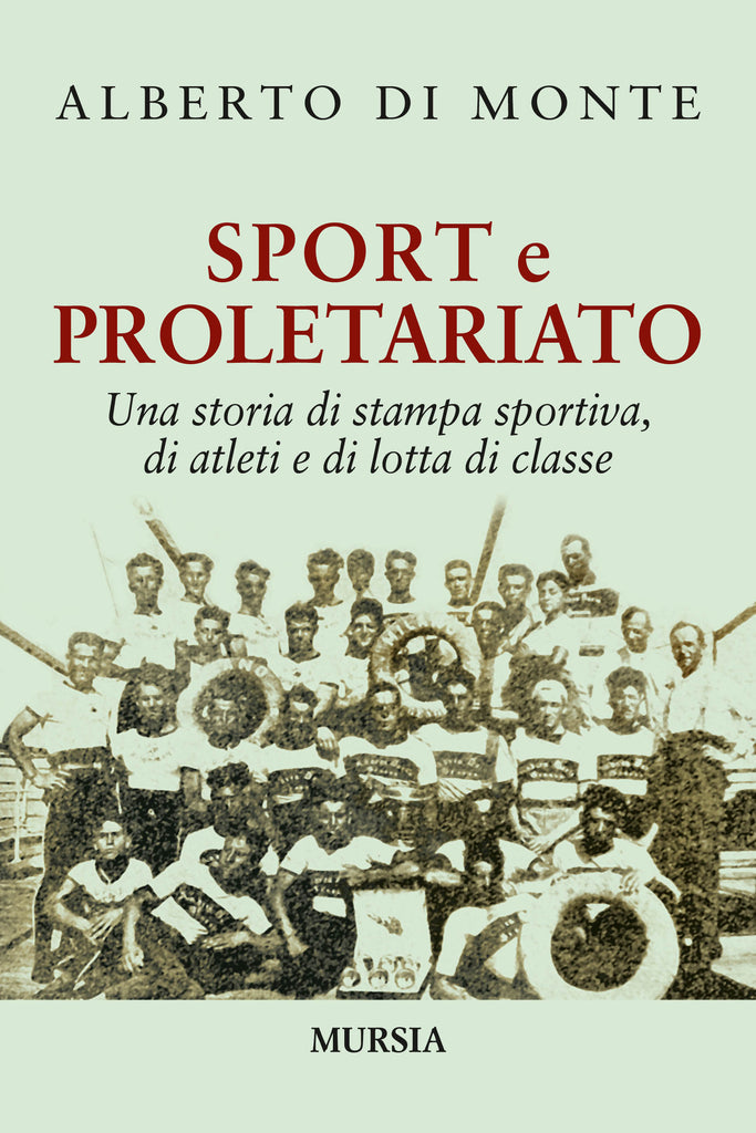 Di Monte Alberto: Sport e proletariato