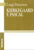 Pareyson L.: Kierkegaard e Pascal