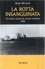 Miccinesi M.: La rotta insanguinata. 1943:tra mine e siluri nel canale di Sicilia