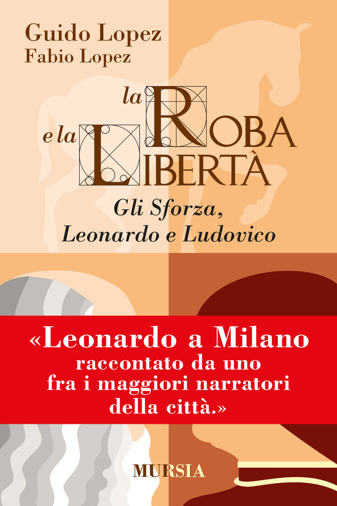 Il vero Leonardo in La Roba e la Libertà di Fabio e Guido Lopez