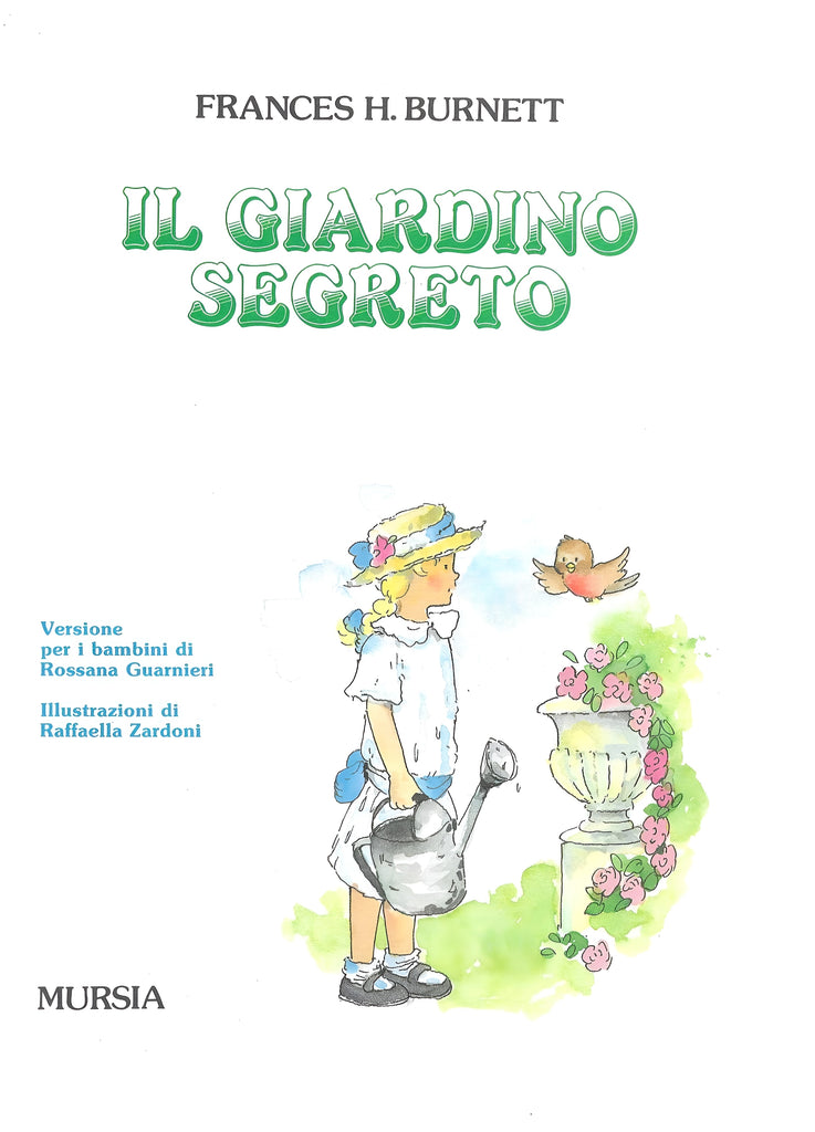 Burnett F.H.: Il giardino segreto