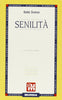 Svevo I.: Senilità  ( Maier B.)