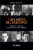 Innocenti M.: I gerarchi del fascismo. Storia del Ventennio attraverso gli uomini del Duce