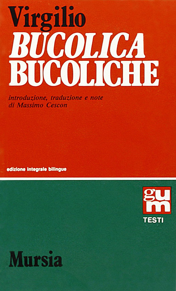 Virgilio: Bucoliche (con traduzione a fronte)  ( Cescon M.)