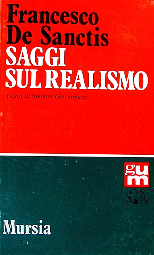 De Sanctis F.: Saggi sul Realismo  ( Giovannuzzi S.)