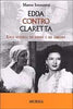 Innocenti M.: Edda contro Claretta. Una storia d'odio e d'amore