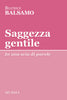 Beatrice Balsamo: Saggezza gentile