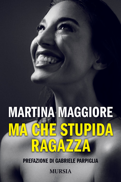 Martina Maggiore: Ma che stupida ragazza