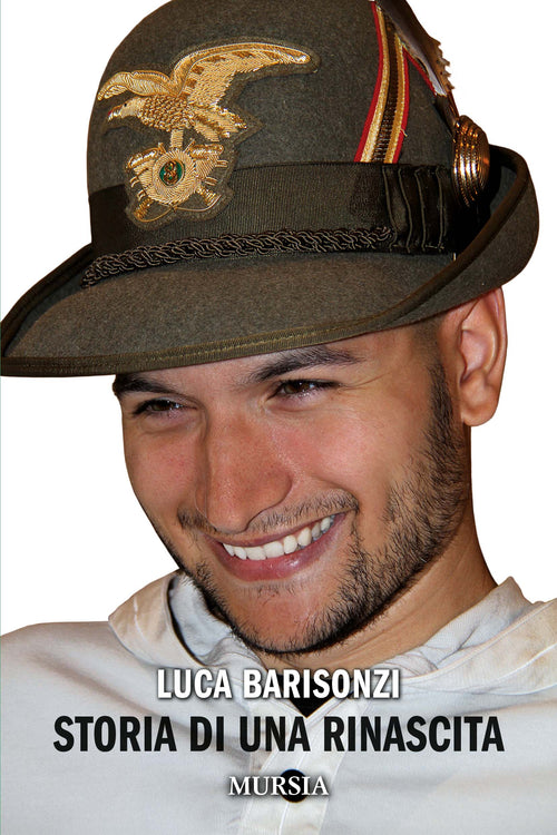 Luca Barisonzi: Storia di una rinascita