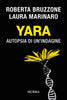 Roberta Bruzzone, Laura Marinaro:  Yara. Autopsia di un'indagine