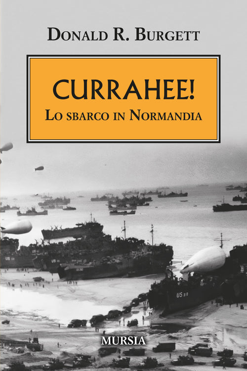 Burgett D.R.: Currahee! Lo sbarco in Normandia