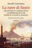 Nicolò Carnimeo: La nave di fuoco. Francesco Caracciolo l’ammiraglio che donò il caffè a Napoli