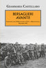 Giammaria Castellaro: Bersaglieri avanti! L’offensiva del LI Battaglione A.U.C. a Monte Lungo. Dicembre 1943