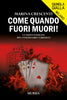 Marina Crescenti: Come quando fuori muori!
