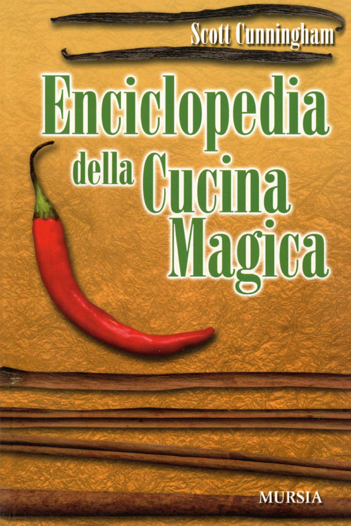 Cunningham S.: Enciclopedia della cucina magica