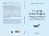 Maria Angela Gelati: Death education. Strumenti per affrontare il tema della morte nei contesti educativi