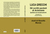 Luca Grecchi: Gli scritti perduti di Aristotele. Ipotesi di ricostruzione