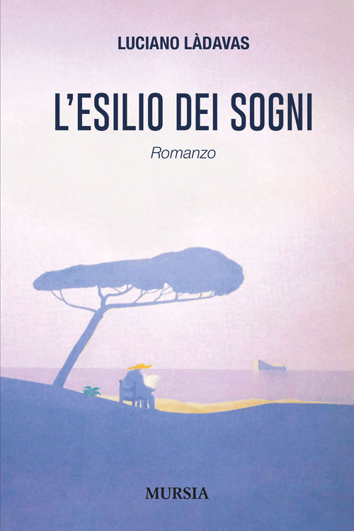Ladavas Luciano: L'esilio dei sogni