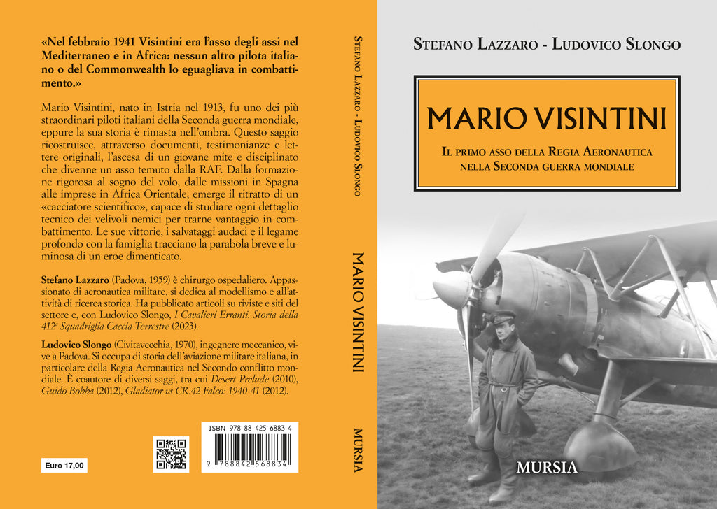 Stefano Lazzaro, Ludovico Slongo: Mario Visintini. Il primo asso della Regia Aeronautica nella Seconda guerra mondiale