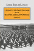 Luigi Emilio Longo: I reparti speciali italiani nella Seconda guerra mondiale. 1940-1943