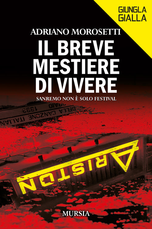 Adriano Morosetti: Il breve mestiere di vivere. Sanremo non è solo Festival