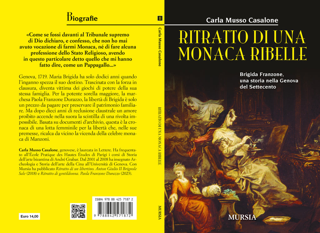 Carla Musso Casalone: Ritratto di una monaca ribelle. Brigida Franzone, una storia nella Genova del Settecento