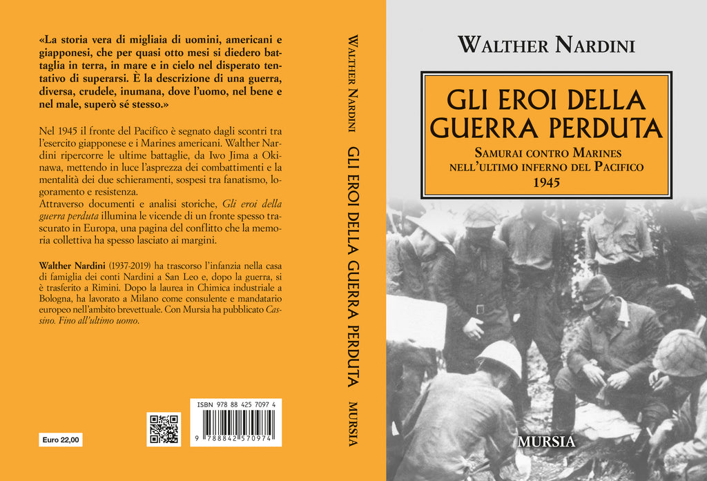 Walther Nardini: Gli eroi della guerra perduta