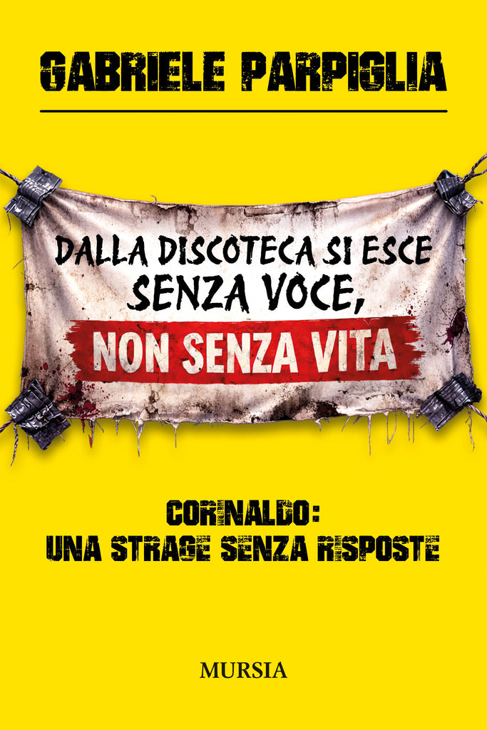 Gabriele Parpiglia: Dalla discoteca si esce senza voce, non senza vita.