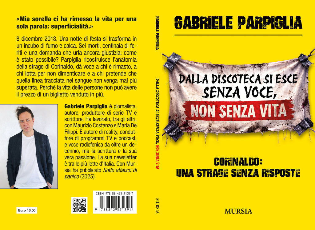 Gabriele Parpiglia: Dalla discoteca si esce senza voce, non senza vita.