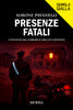 Simone Pavanelli: Presenze fatali. I fantasmi del ferrarese urlano giustizia