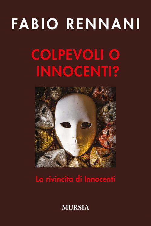 Fabio Rennani: Colpevoli o innocenti?