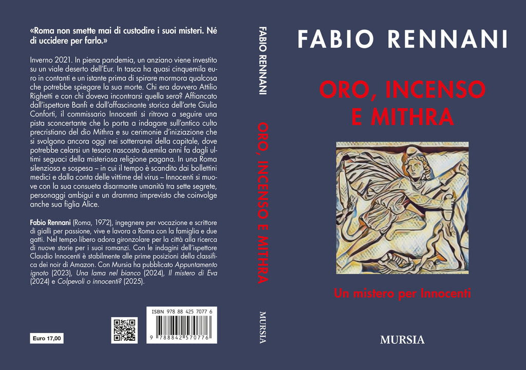 Fabio Rennani: Oro, incenso e Mithra. Un mistero per Innocenti