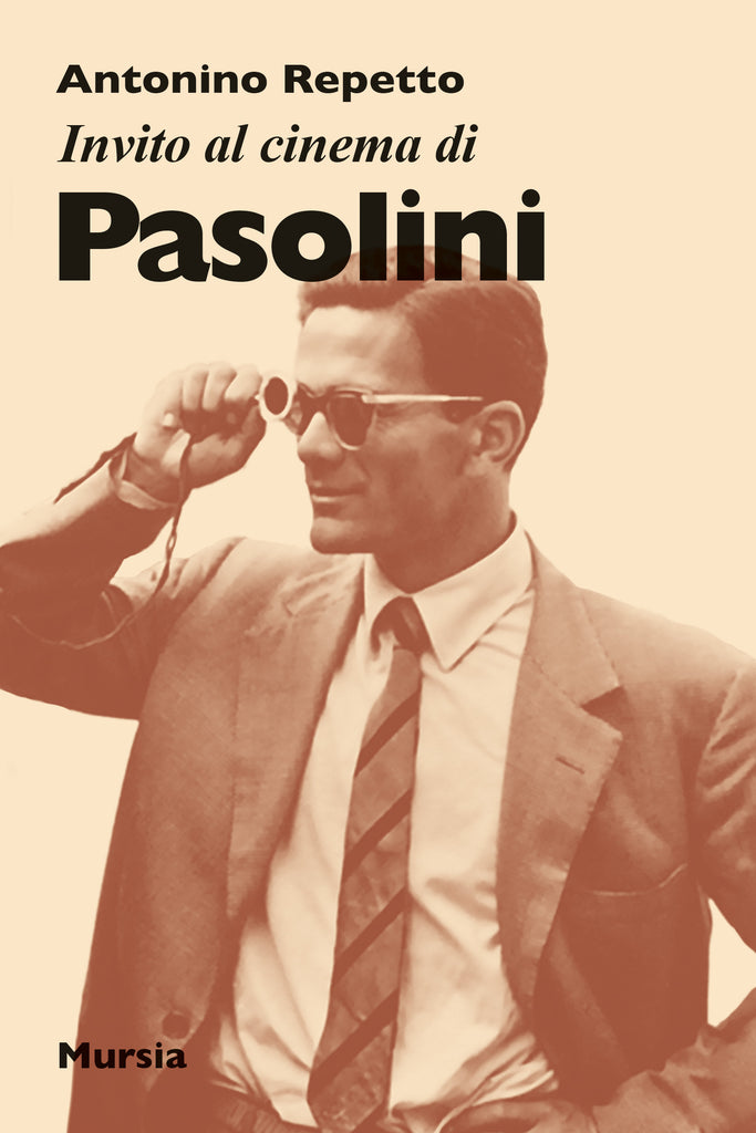 Repetto Antonino: Invito al cinema di Pasolini