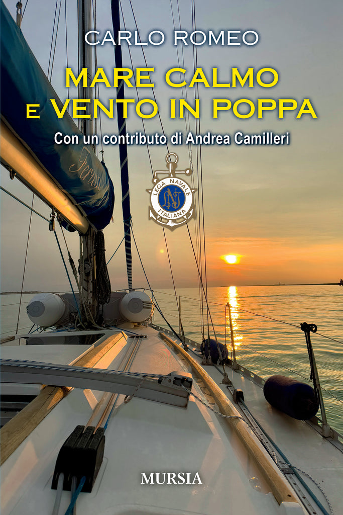 Carlo Romeo: Mare calmo e vento in poppa