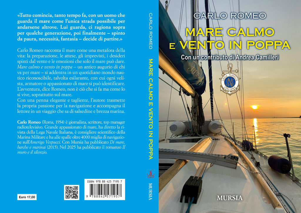 Carlo Romeo: Mare calmo e vento in poppa