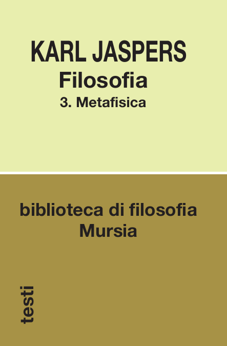 Jaspers Karl: Filosofia 3. Metafisica