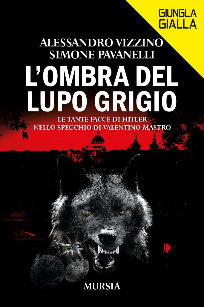 Vizzino Alessandro, Pavanelli Simone: L'ombra del lupo grigio