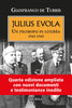 De Turris Gianfranco: Julius Evola Un filosofo in guerra. 1943-1945