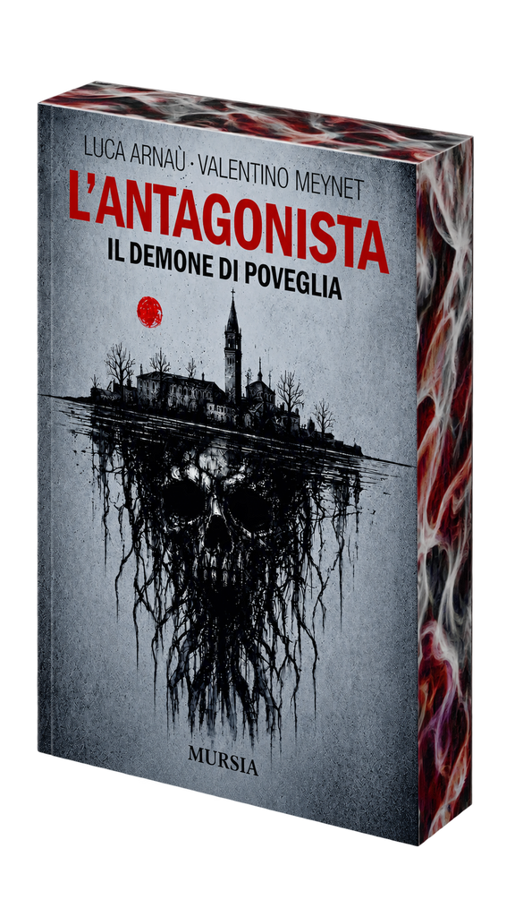 Arnaù L. - Meynet V.: L'antagonista. Il demone di Poveglia