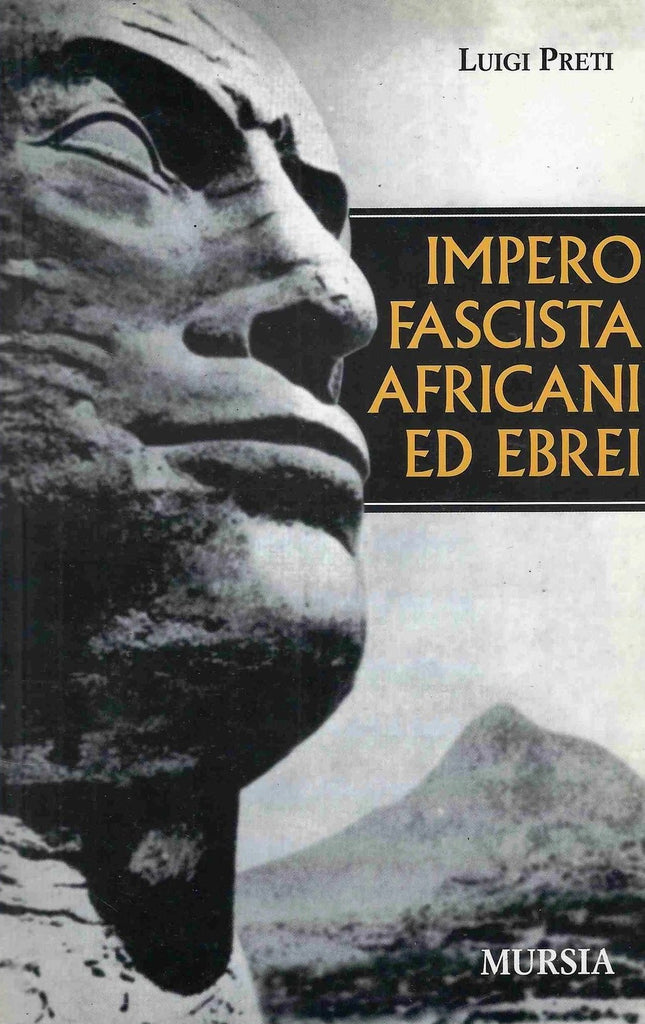 Preti L.: Impero fascista, africani ed ebrei