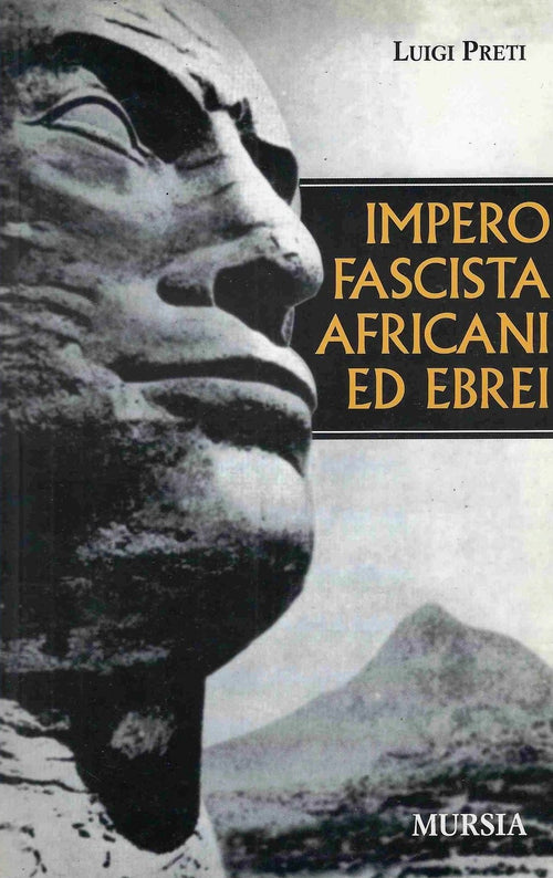 Preti L.: Impero fascista, africani ed ebrei