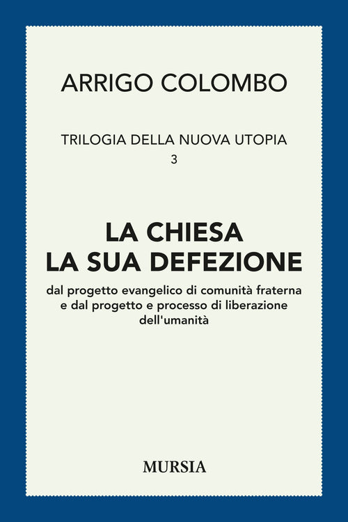 Colombo A.: La Chiesa. La sua defezione