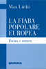 Luthi Max: La fiaba popolare europea